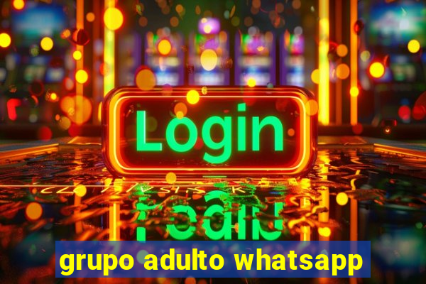 grupo adulto whatsapp